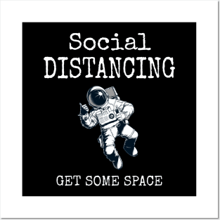 Social Distancing Get Some Space , Funny Astronaut Social Distancing Expert Champion 2020 Posters and Art